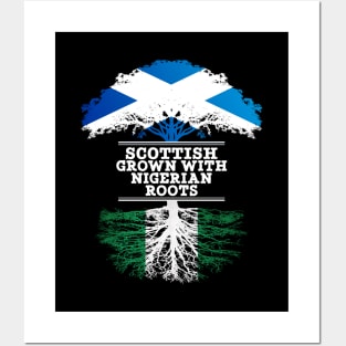 Scottish Grown With Nigerian Roots - Gift for Nigerian With Roots From Nigeria Posters and Art